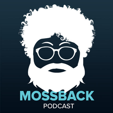 Mossback Podcast
