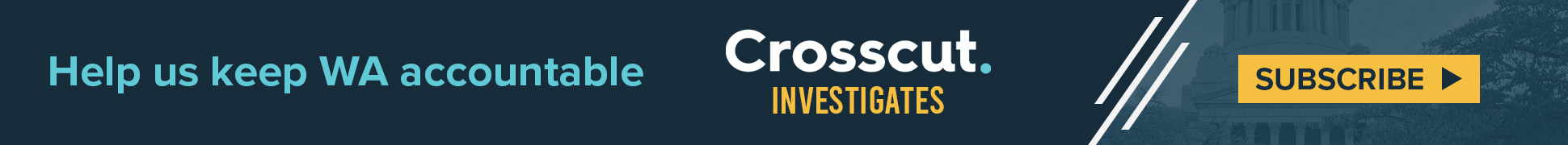 Sign up for the Crosscut Investigates newsletter.