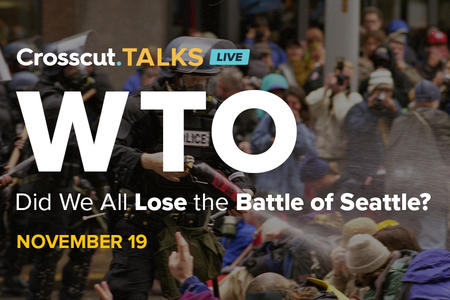 Banner for Crosscut Talks Live: WTO