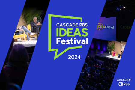 Cascade PBS Ideas Festival banner