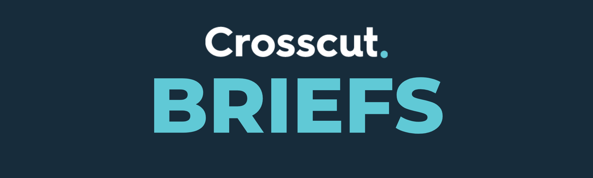Crosscut Briefs