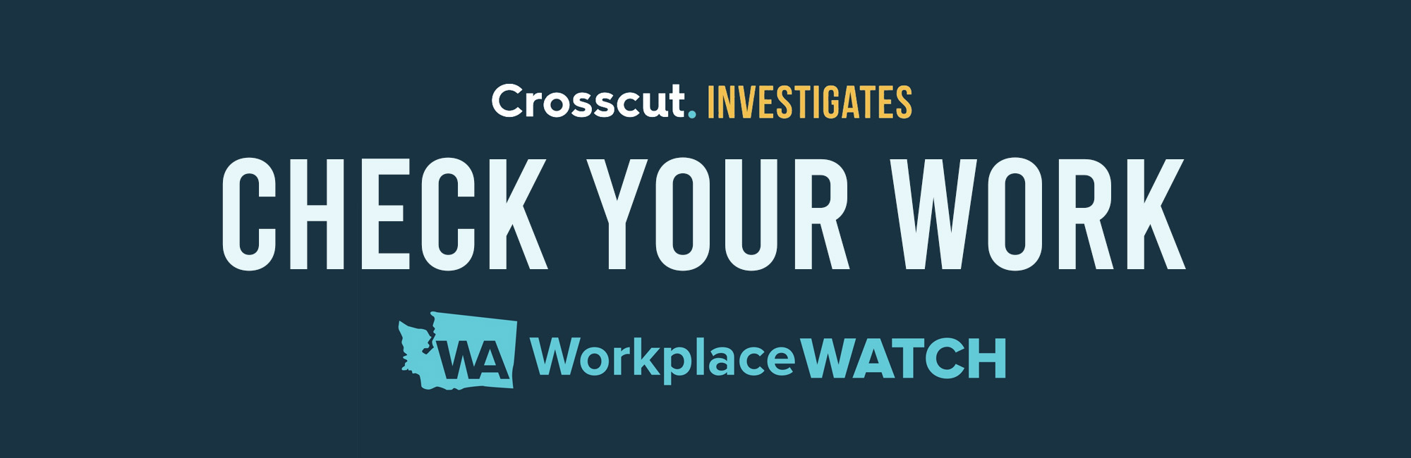 Washington Workplace Watch: Check your work