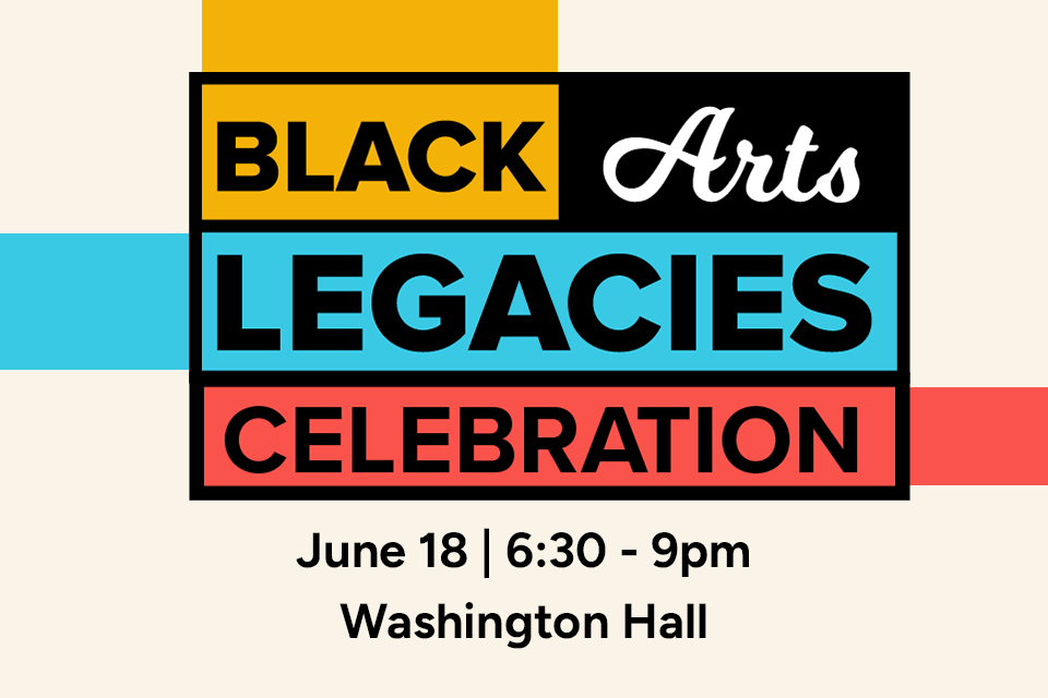 Black Arts Legacies Celebration event logo with the date, time and location beneath